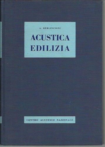 Acustica edilizia berlincioni - acustica,